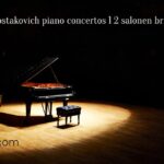 review shostakovich piano concertos 1 2 salonen brnfman