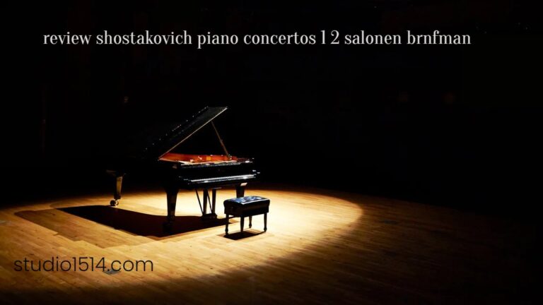 review shostakovich piano concertos 1 2 salonen brnfman